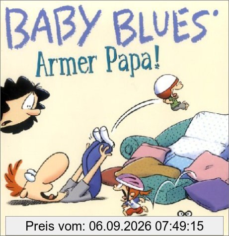 Baby Blues. Armer Papa!