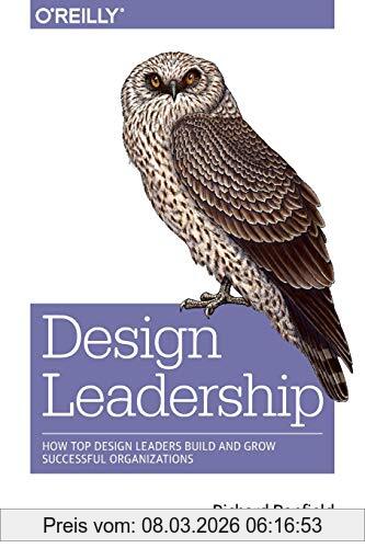 Richard Banfield Design Leadership, How Top Design Leaders Build And Grow Successful Organizations