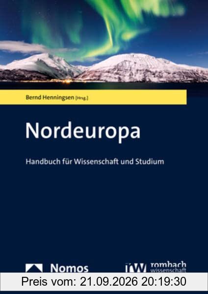 Nordeuropa: Handbuch für Wissenschaft und Studium (NomosHandbuch)
