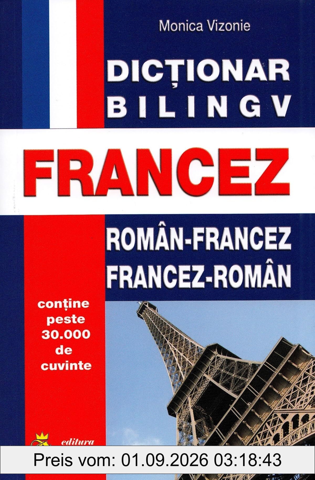 Dictionar roman-francez, francez-roman - Monica Vizonie, Editie in limba romana