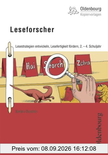 Leseforscher: Lesestrategien entwickeln, Lesefertigkeit fördern, 2.-4. Schuljahr