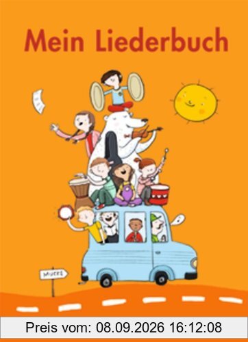 Mein Liederbuch - Östliche Bundesländer und Berlin - Neubearbeitung 2011: Schülerbuch