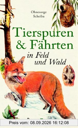 Tierspuren und Fährten in Feld und Wald