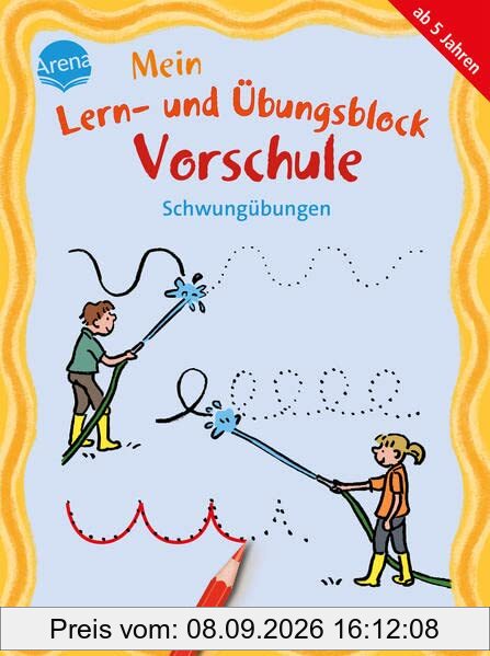 Mein Lern- und Übungsblock Vorschule. Schwungübungen: Übungen für Kindergarten- und Vorschulkinder zur Vorbereitung aufs Schreibenlernen
