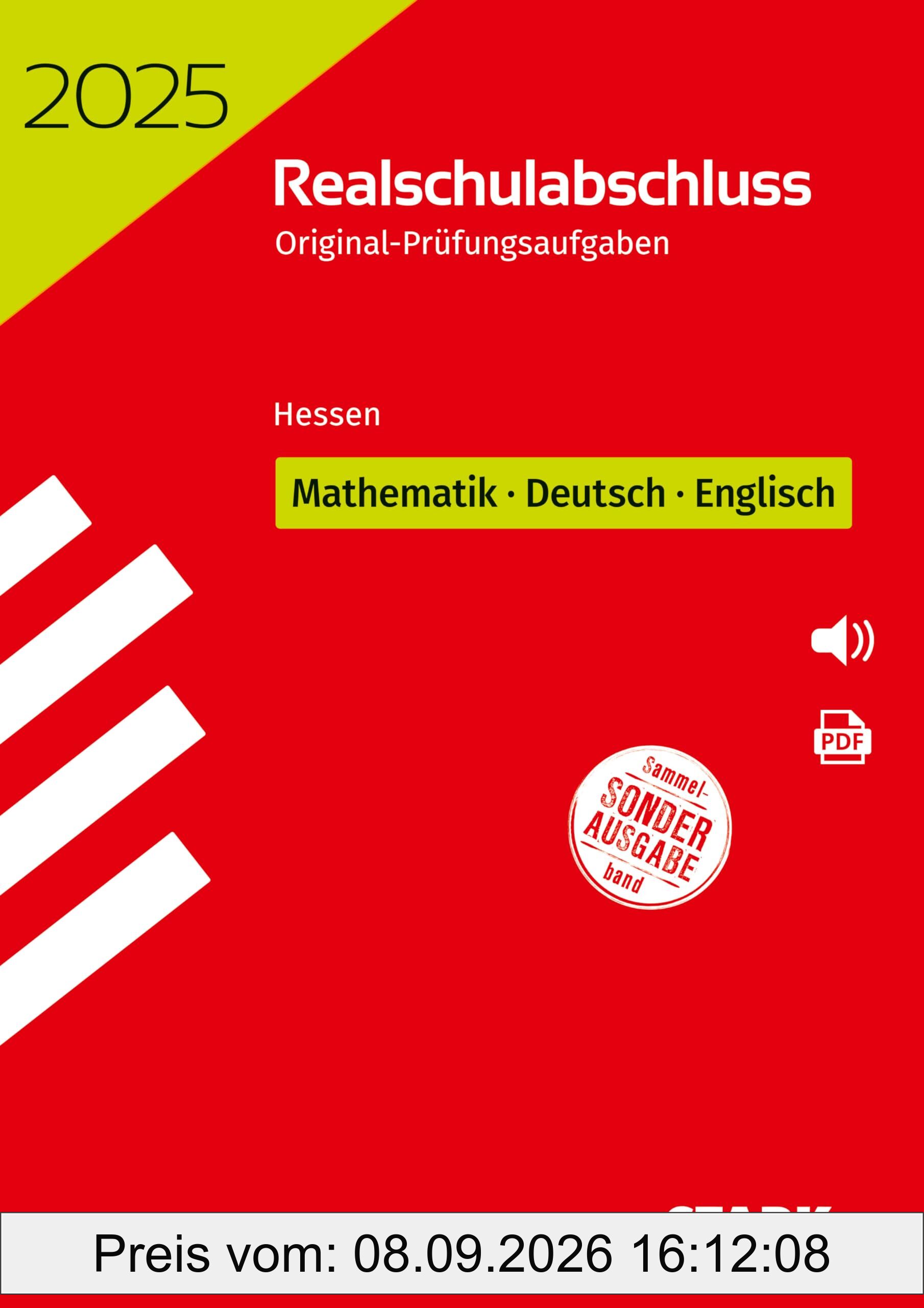 STARK Original-Prüfungen Realschulabschluss 2025 - Mathematik, Deutsch, Englisch - Hessen