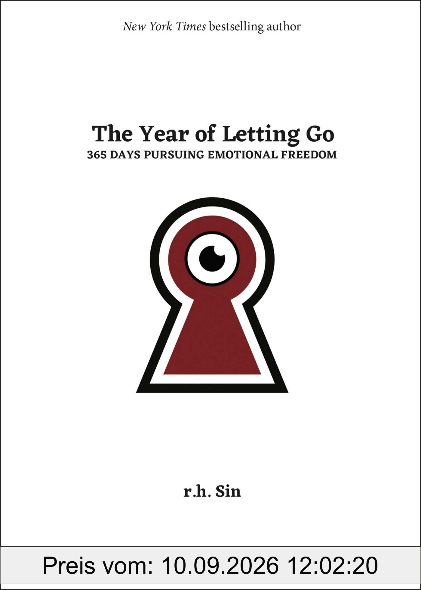 The Year of Letting Go: 365 Days Pursuing Emotional Freedom