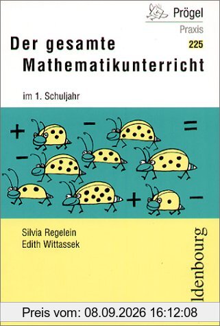Basispaket 1./2. Schuljahr / Der gesamte Mathematikunterricht im 1. Schuljahr: Grundlagen und Bausteine für den Unterricht