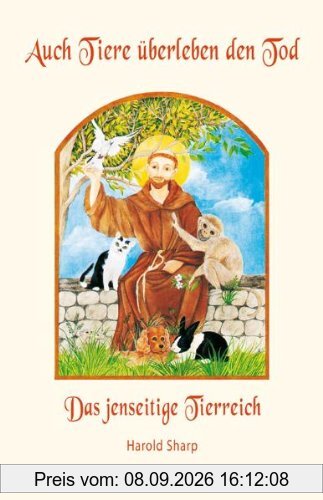 Auch Tiere überleben den Tod. Das jenseitige Tierreich