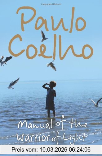 Paulo Coelho Manual Of The Warrior Of The Light