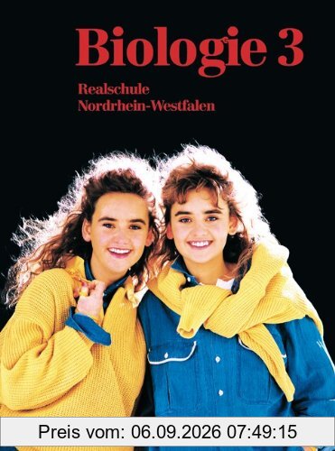Biologie, Realschule Nordrhein-Westfalen, Bd.3, 9./10. Schuljahr
