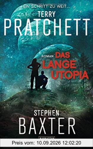 Das Lange Utopia: Roman (Die Lange Erde-Reihe, Band 4)