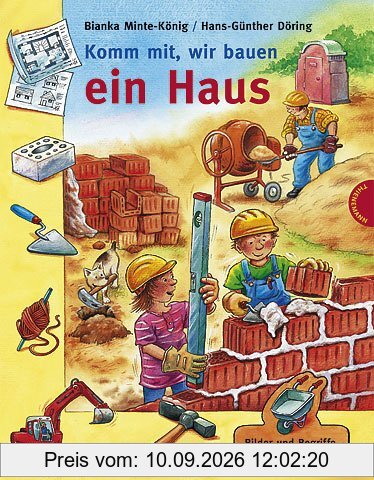 Komm mit, wir bauen ein Haus: Das Bilder-Bastel-Erlebnisbuch