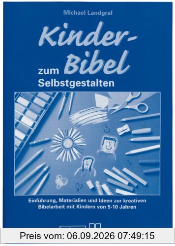 Begleitheft zur Kinder-Bibel zum Selbstgestalten