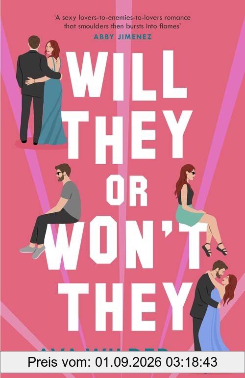 Will They or Won't They: An enemies-to-lovers, second chance Hollywood romance