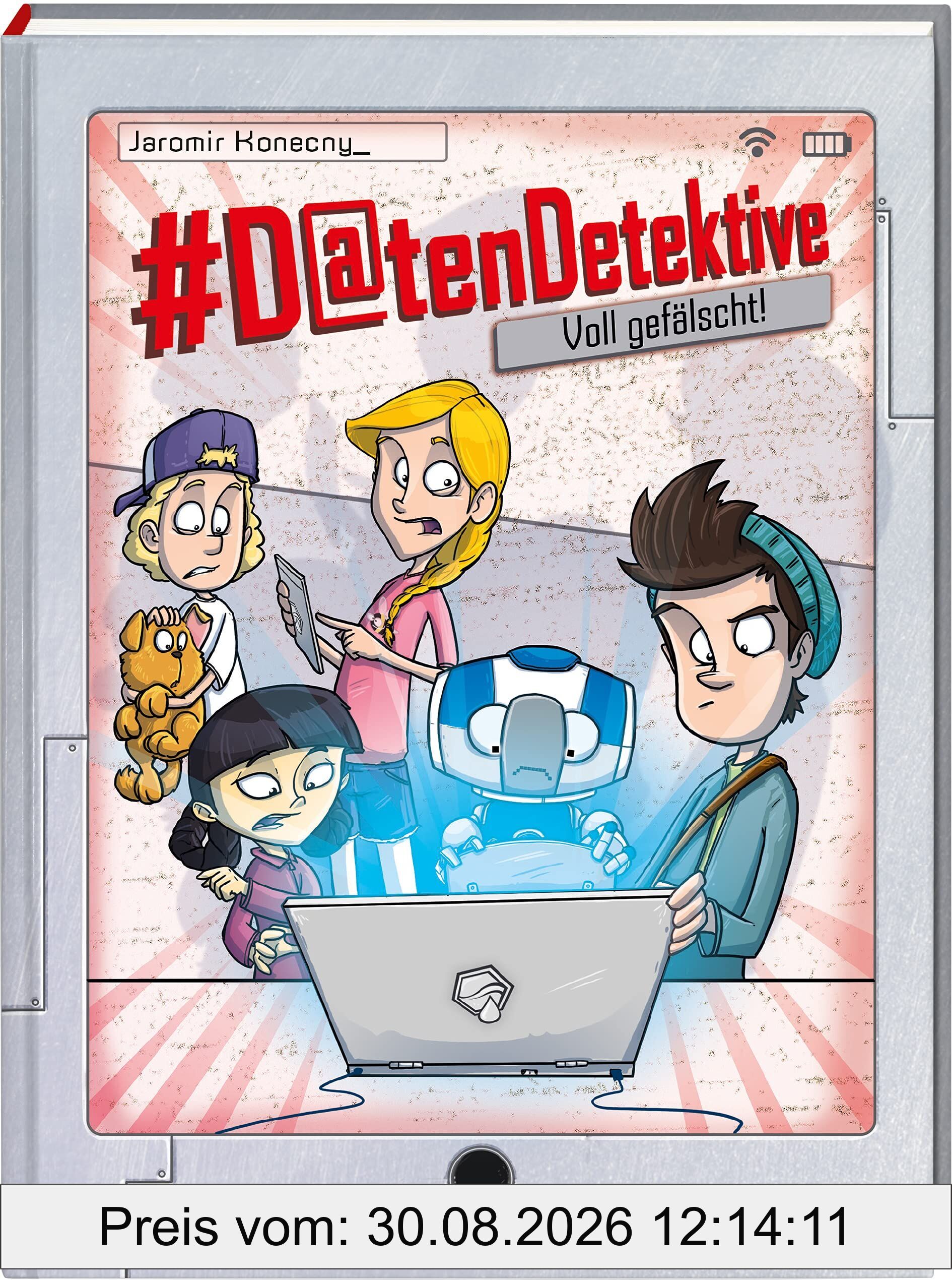 #Datendetektive. Band 2. Voll gefälscht!