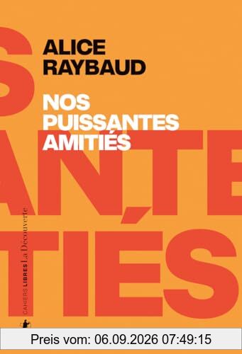 Nos puissantes amitiés : des liens politiques, des lieux de résistance