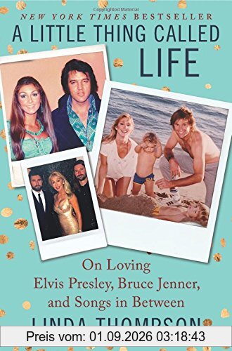 A Little Thing Called Life: On Loving Elvis Presley, Bruce Jenner, and Songs in Between