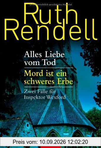 Alles Liebe vom Tod / Mord ist ein schweres Erbe: Zwei Fälle für Inspektor Wexford