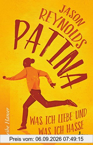 Patina: Was ich liebe und was ich hasse (Reihe Hanser)