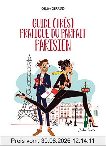 Guide (très) Pratique du Parfait Parisien