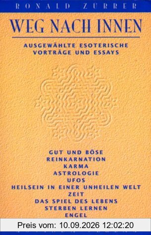 Weg nach innen. Ausgewählte esoterische Vorträge und Essays