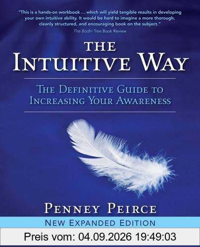 The Intuitive Way: The Definitive Guide to Increasing Your Awareness