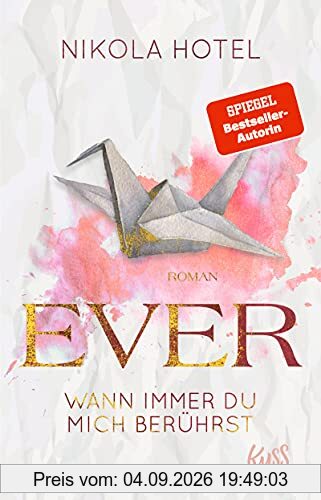 Ever – Wann immer du mich berührst (Paper-Love-Reihe, Band 1)