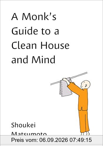 A Monk's Guide to a Clean House and Mind