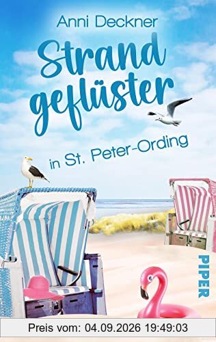 Strandgeflüster in St. Peter-Ording: Ein Nordsee-Roman | Ein turbulenter Liebesroman an der Nordsee-Küste