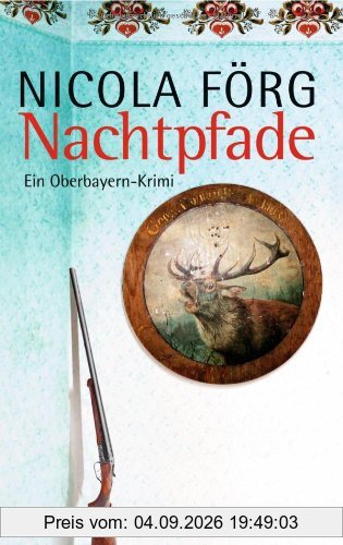 Nachtpfade - Ein Oberbayern-Krimi