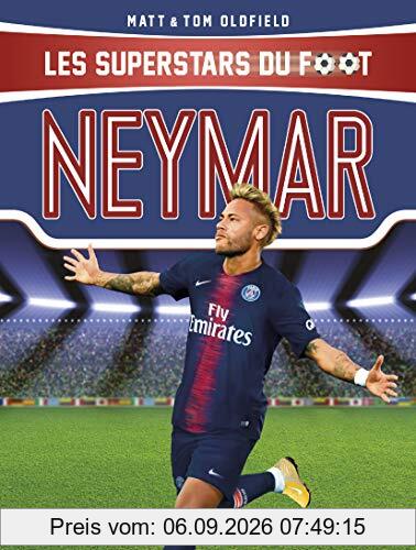 Les superstars du foot. Neymar : le plus grand espoir du football brésilien