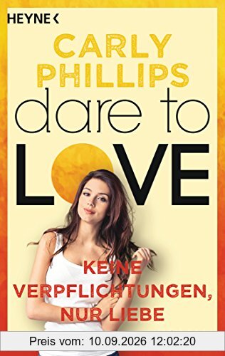 Keine Verpflichtungen, nur Liebe: Dare 4 - Roman