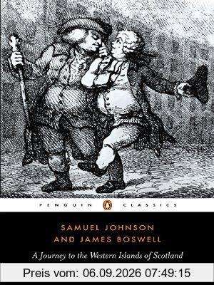 A Journey to the Western Islands of Scotland and the Journal of a Tour to the Hebrides (Penguin English Library)