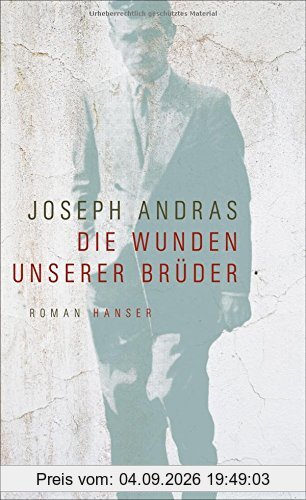 Die Wunden unserer Brüder: Roman
