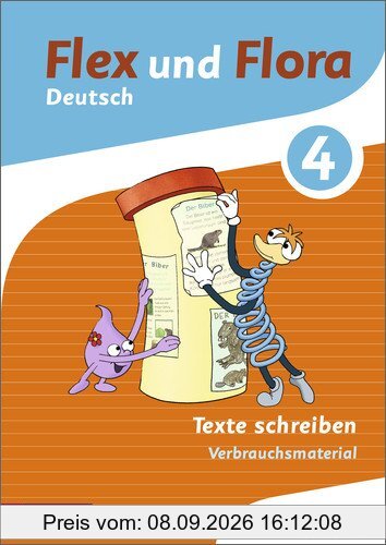 Flex und Flora: Heft Texte schreiben 4: Verbrauchsmaterial