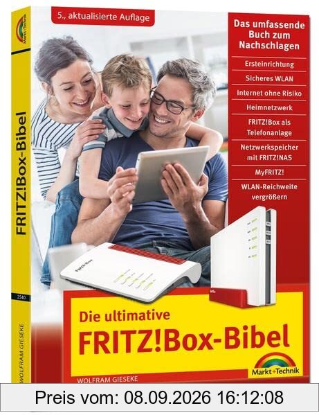 Die ultimative FRITZ! Box Bibel – Das Praxisbuch: mit vielen Insider Tipps und Tricks - komplett in Farbe. Geeignet für alle Fritz!Box Geräte - Für Einsteiger und Fortgeschrittene; 5. Auflage