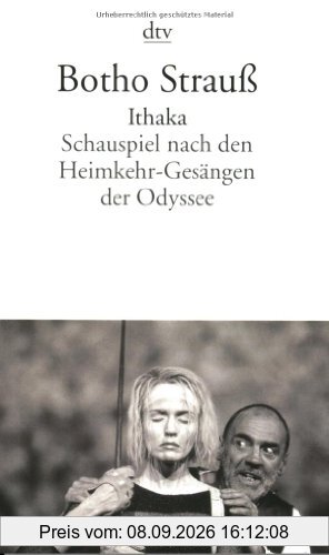Ithaka: Schauspiel nach den Heimkehr-Gesängen der Odyssee