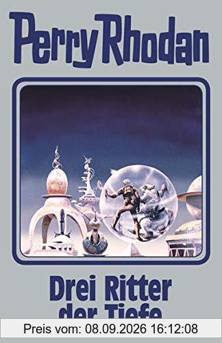 Drei Ritter der Tiefe: Perry Rhodan Band 144