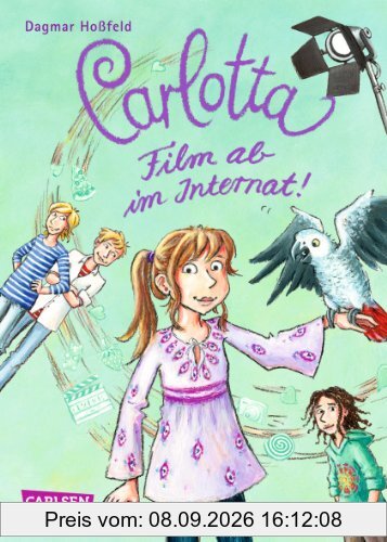 Carlotta, Band 3: Carlotta - Film ab im Internat!