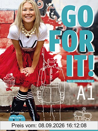 Go for it! A1: Go for it!: Kurs- und Arbeitsbuch Englisch / Kursbuch + Arbeitsbuch mit 2 Audio-CDs