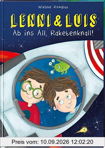 Ab ins All, Raketenknall! (3) (Lenni und Luis, Band 3)