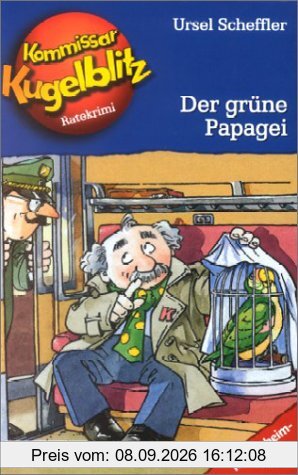 Kommissar Kugelblitz. Grossdruck: Kommissar Kugelblitz, Band 04: Der grüne Papagei: Ratekrimi: BD 4