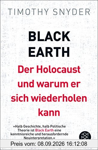 Black Earth: Der Holocaust und warum er sich wiederholen kann