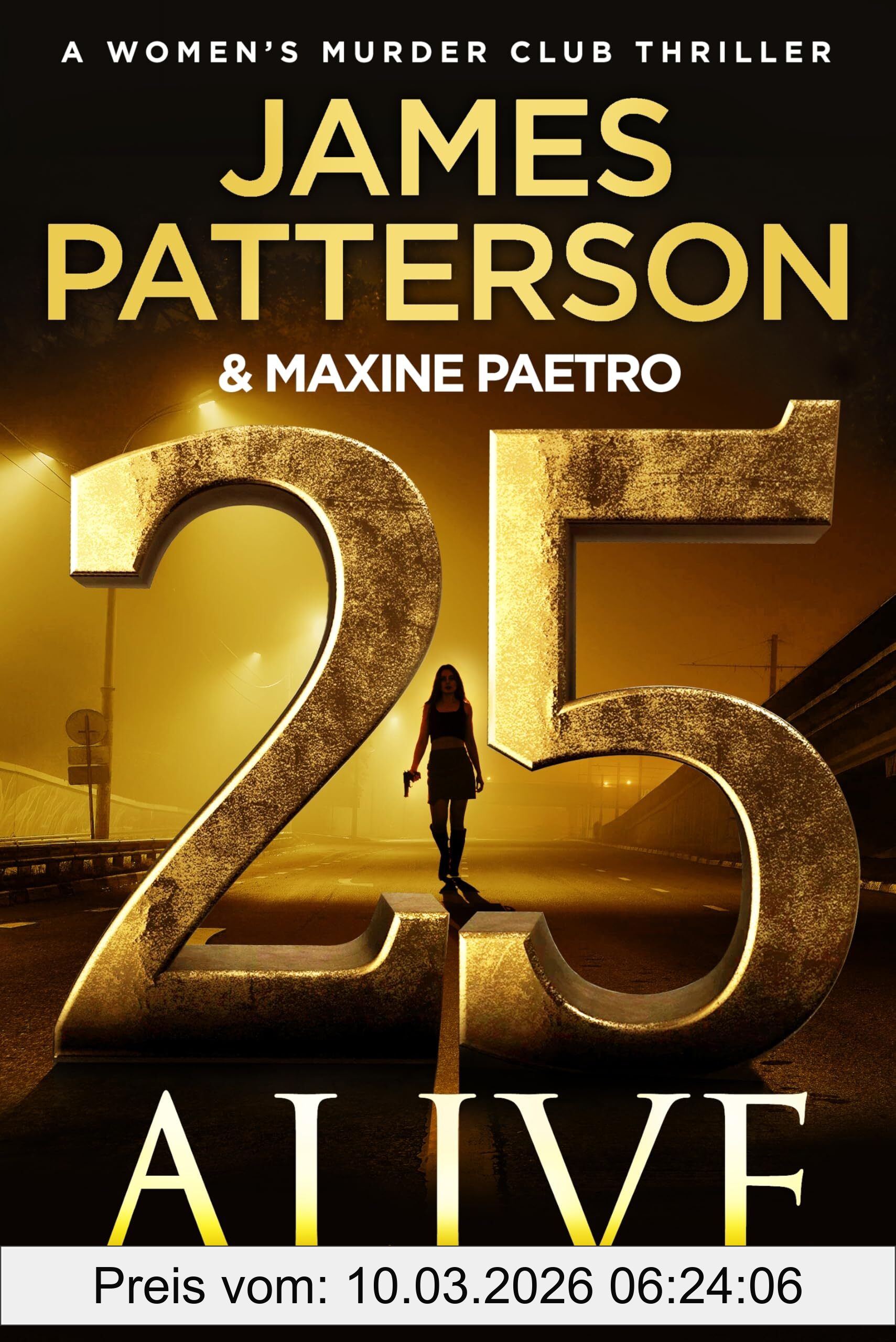 James Patterson 25 Alive, (Women’s Murder Club 25)