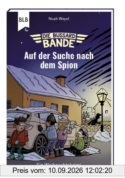 Die Bussard-Bande: Auf der Suche nach dem Spion (Lotta und Luis)