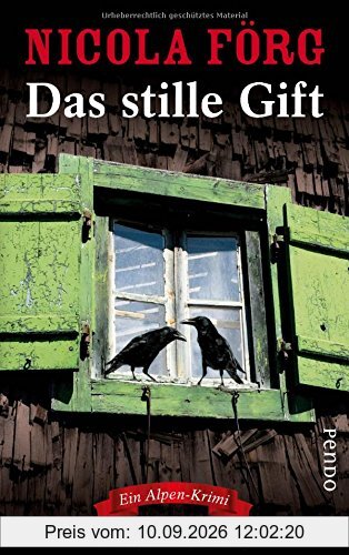 Das stille Gift: Ein Alpen-Krimi (Alpen-Krimis, Band 7)