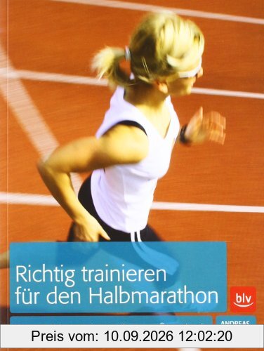Richtig trainieren für den Halbmarathon: Mehr Erfolg mit der Laufcampus-Methode
