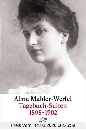 Alma Mahler-Werfel Tagebuch-Suiten 1898-1902