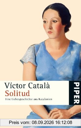 Solitud: Eine Liebesgeschichte aus Katalonien
