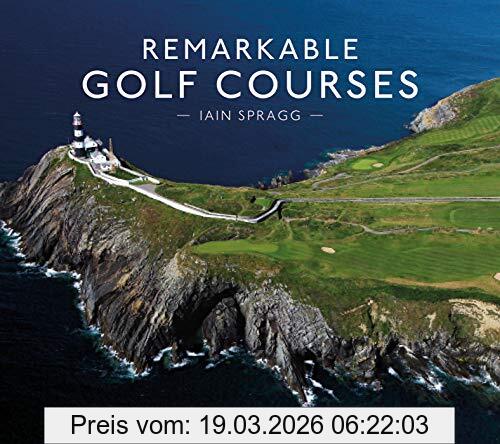 Iain Spragg Remarkable Golf Courses